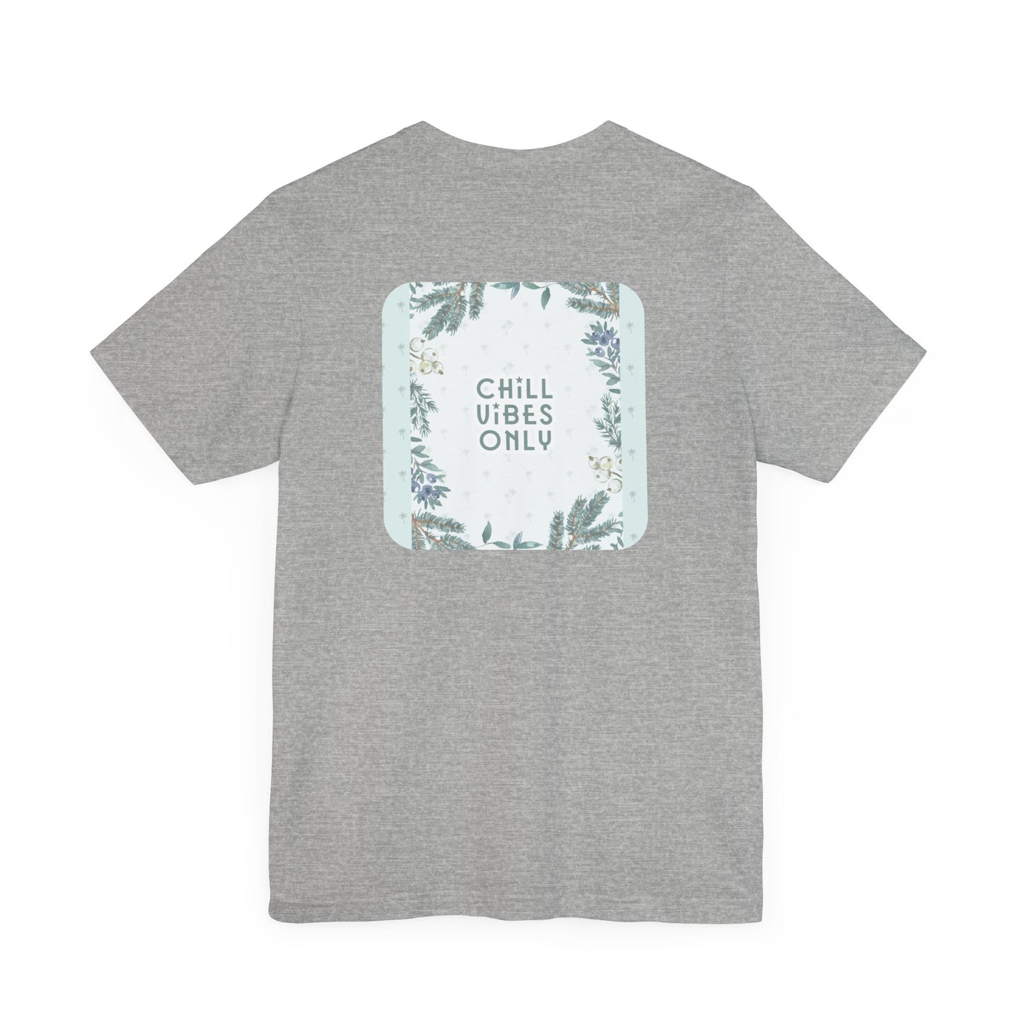 RetroTimeless Chill Vibes Only Unisex Jersey Short Sleeve Tee