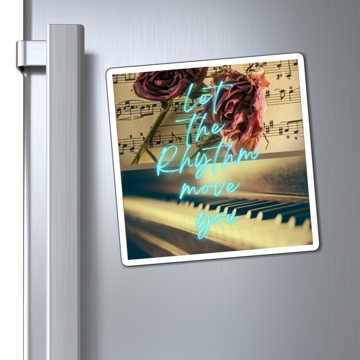 Let The Rhythm Move You Magnets