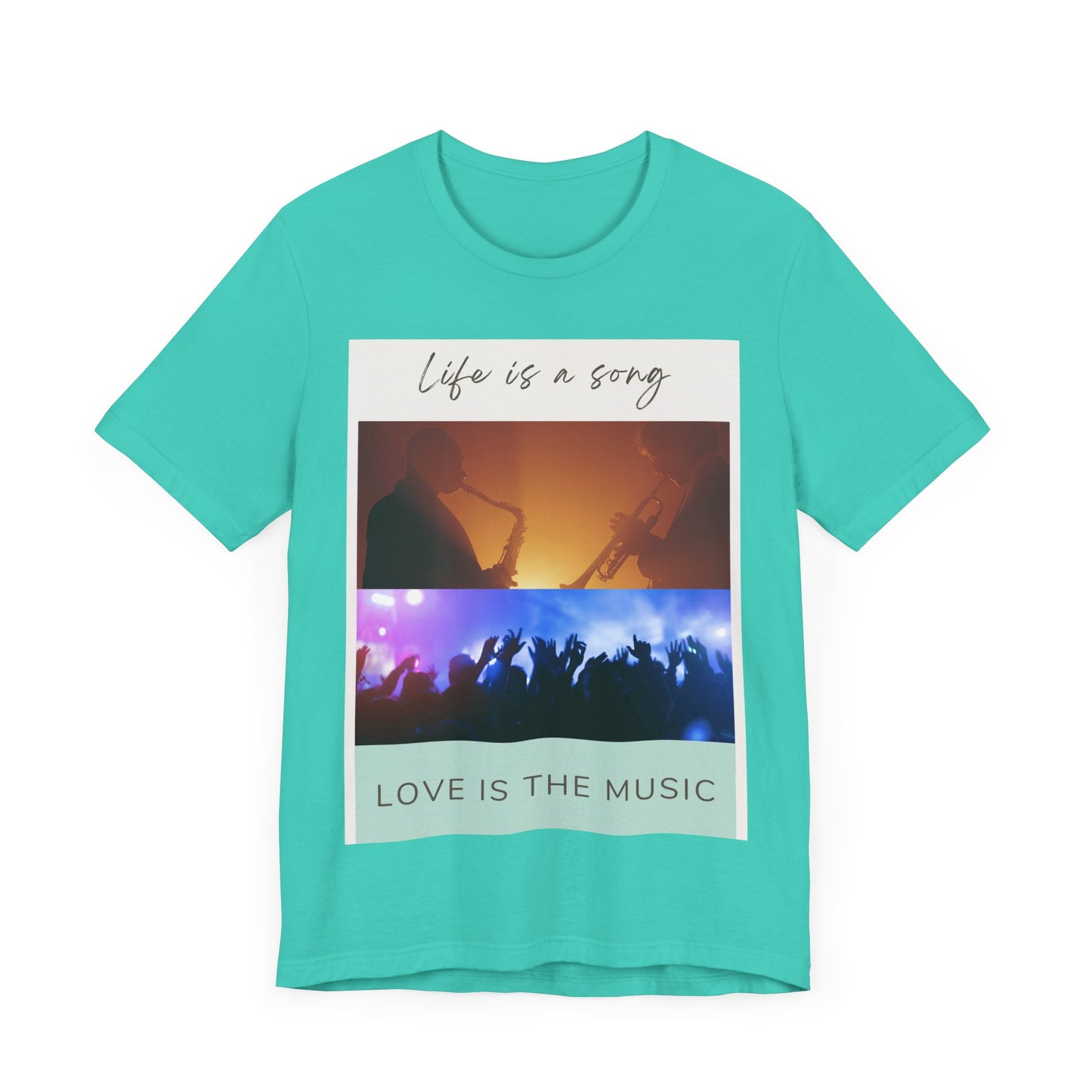 Life Is A Song, Love Is The Music Unisex Jersey Short Sleeve Tee