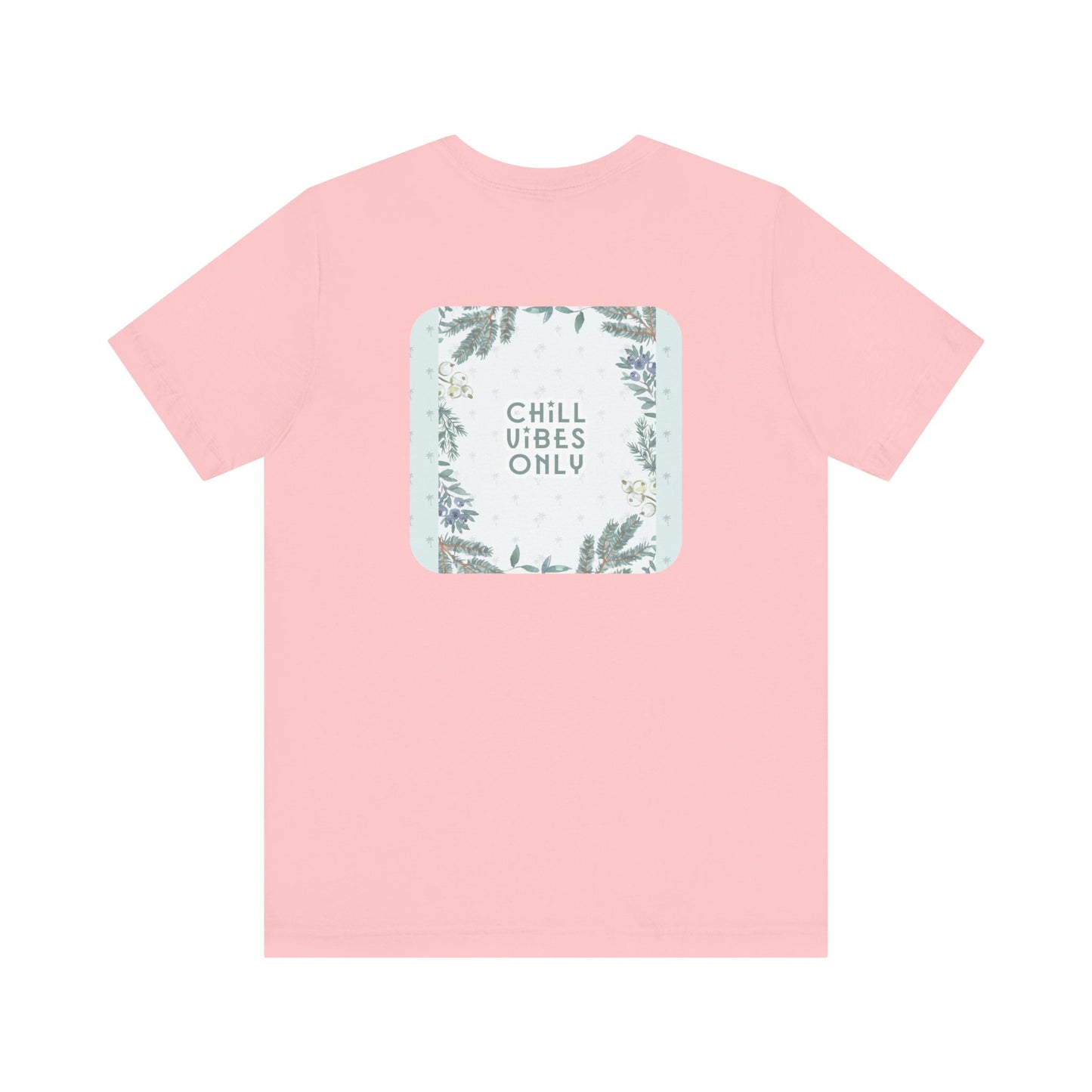 RetroTimeless Chill Vibes Only Unisex Jersey Short Sleeve Tee