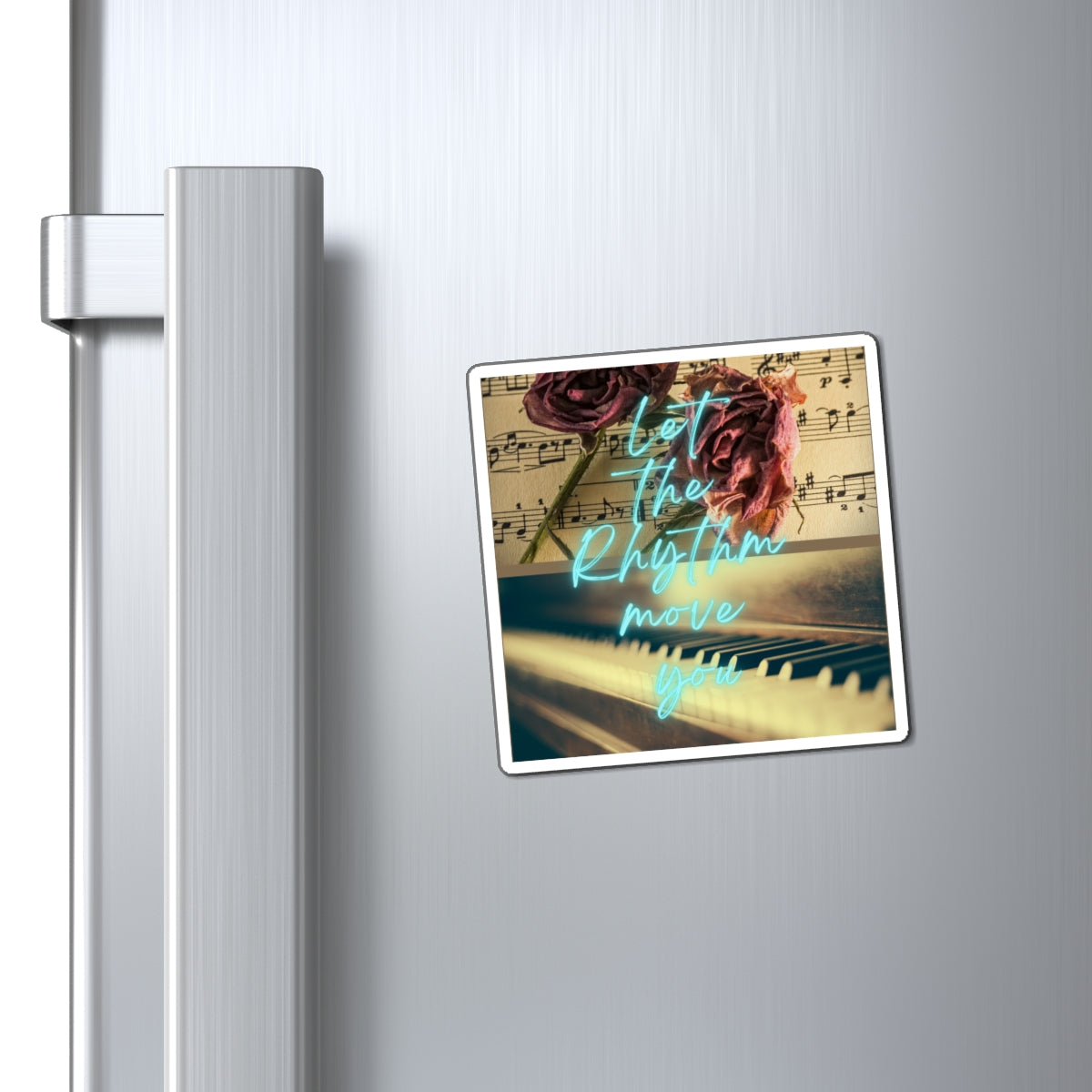 Let The Rhythm Move You Magnets